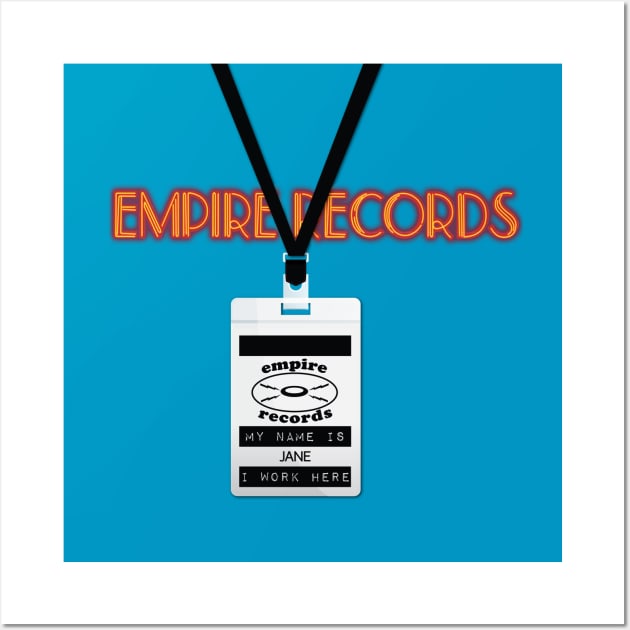 Empire Records Employee Badge - Jane Wall Art by 3 Guys and a Flick